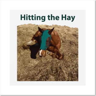 Hitting the Hay - Funny Horse Posters and Art